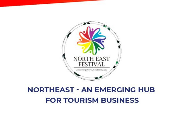 Northeast – An Emerging Hub for Tourism Business